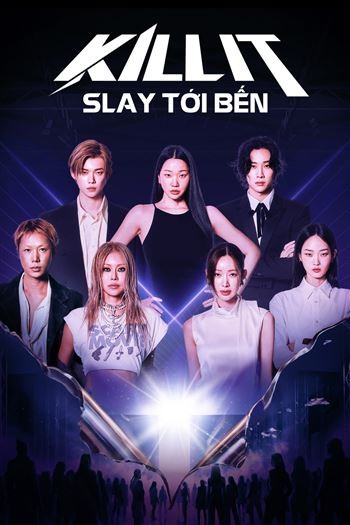 Kill It Slay Tới Bến
