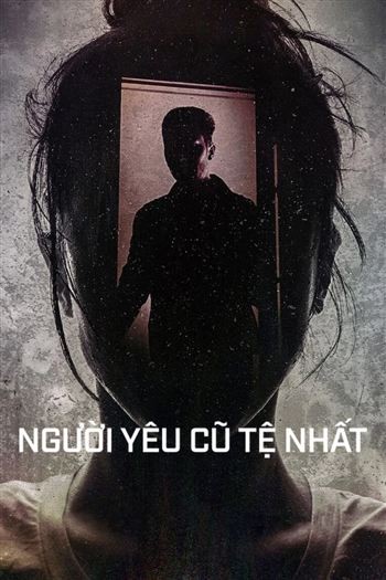 Người Yêu Cũ Tệ Nhất Mùa 1