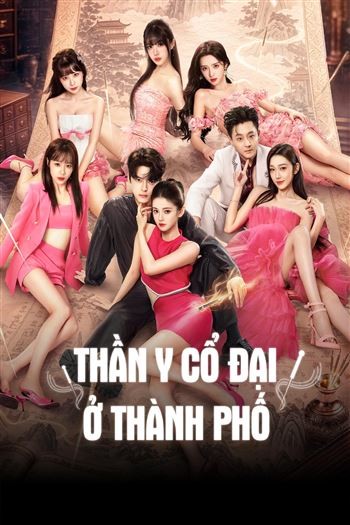 Thần Y Cổ Đại Ở Thành Phố