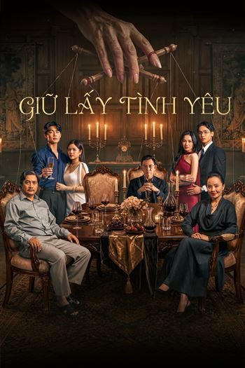 Watch Giữ Lấy Tình Yêu - Giu Lay Tinh Yeu