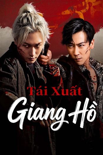 Tái Xuất Giang Hồ