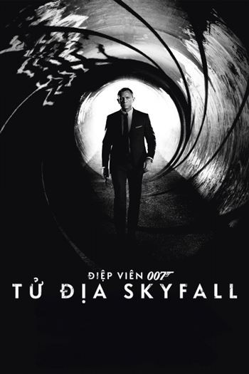 Điệp Viên 007 Tử Địa Skyfall