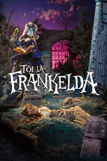 Tôi Là Frankelda