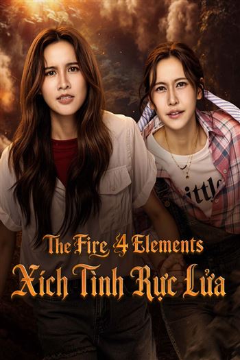 Watch Xích Tình Rực Lửa - The Fire 4 Elements