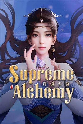 Đan Đạo Chí Tôn - Supreme Alchemy