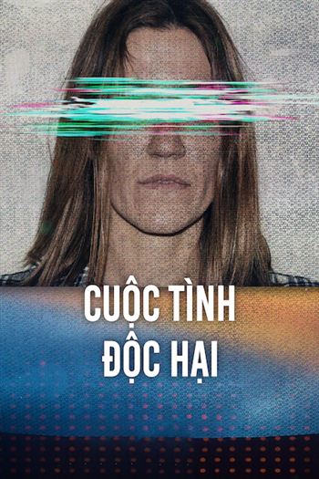 Cuộc Tình Độc Hại