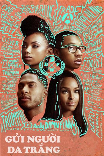 Gửi Người Da Trắng Mùa 2 - Dear White People Season 2