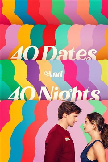 40 Cuộc Hẹn Và 40 Đêm - 40 Dates And 40 Nights