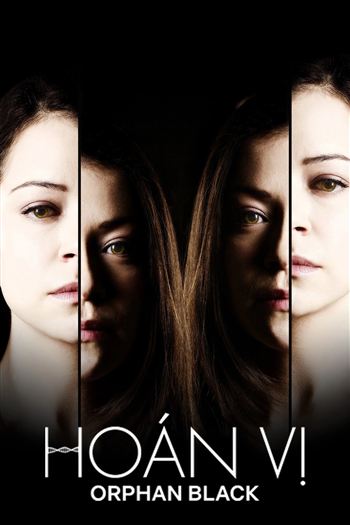 Hoán Vị Mùa 1 - Orphan Black Season 1