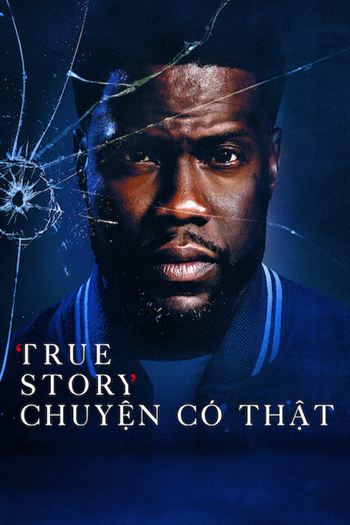 True Story Chuyện Có Thật - True Story