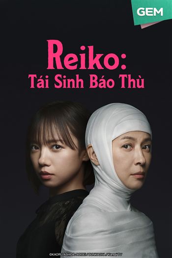 Reiko Tái Sinh Báo Thù