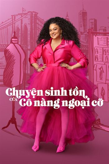 Chuyện Sinh Tồn Của Cô Nàng Ngoại Cỡ Phần 3