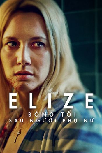 Elize Bóng Tối Sau Người Phụ Nữ