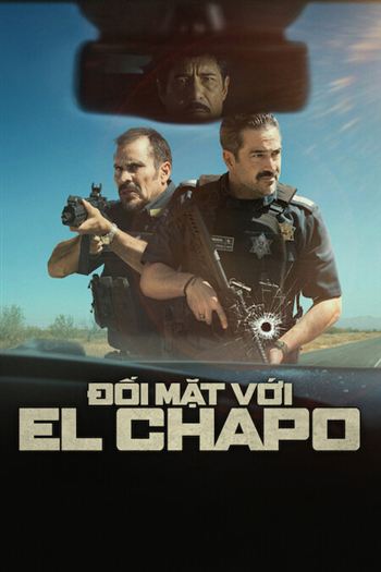 Đối Mặt Với El Chapo