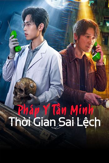 Pháp Y Tần Minh Thời Gian Sai Lệch
