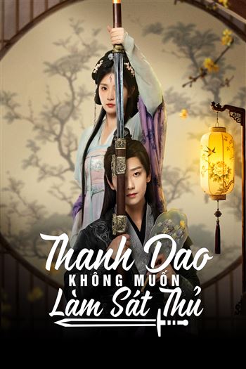 Thanh Dao Không Muốn Làm Sát Thủ