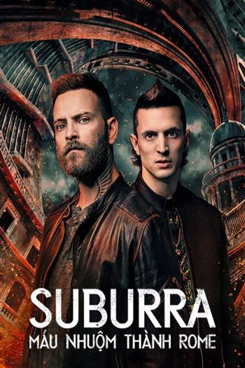 Suburra Máu Nhuộm Thành Rome Mùa 3