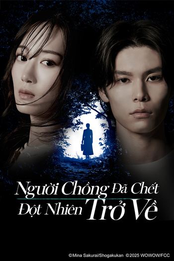 Người Chồng Đã Chết Đột Nhiên Trở Về