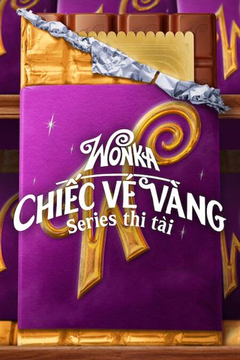 Wonka Chiếc Vé Vàng
