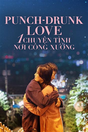 Một Chuyện Tình Nơi Công Xưởng