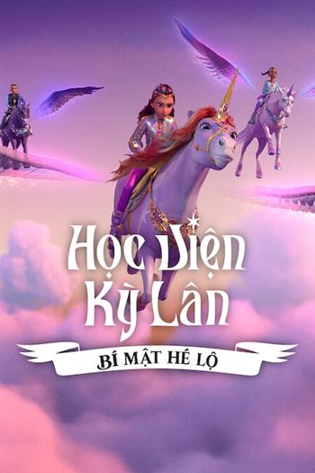 Học Viện Kỳ Lân Bí Mật Hé Lộ Mùa 2
